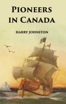 Pioneers In Canada [Hardcover] - £28.66 GBP