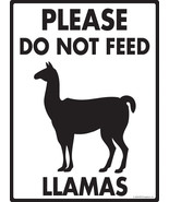 Please Do Not Feed Llamas Aluminum Animal Sign - 9&quot; x 12&quot; - $18.95
