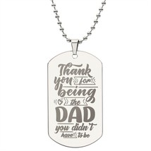 Thank You For Being The Dad Engraved Dog Tag Necklace Stainless Steel or  18k G - £37.62 GBP+