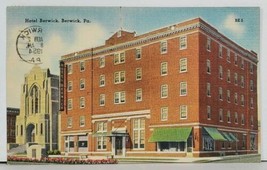 Berwick Pa Hotel Berwick Pennsylvania Postcard M6 - £3.11 GBP