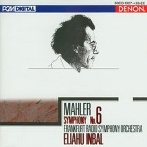 Mahler: Symphony No. 6 [Audio CD] Mahler, Gustav; Eliahu Inbal and Frankfurt Rad - £16.16 GBP