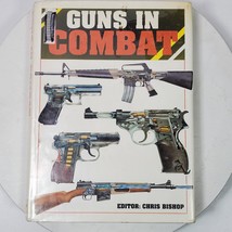 Guns in Combat by Chris Bishop 1998 Hardcover Book Greatest Small Arms - $131.14 MXN