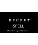 REGRET SPELL CAST ....make them regret their actions - $29.99
