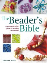 The Beader&#39;s Bible Wood, Dorothy - £8.75 GBP
