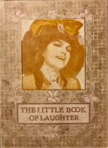 The Little Book of Laughter, 1910 HC edited by Wallace &amp; Frances Rice rare - £14.01 GBP