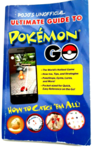 Pojo&#39;s Unofficial Ultimate Guide to Pokemon GO: How to Catch &#39;Em All! Triumph Bo - £4.78 GBP