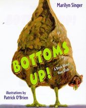 Bottoms Up!: A Book About Rear Ends Singer, Marilyn and O&#39;Brien, Patrick - £4.62 GBP