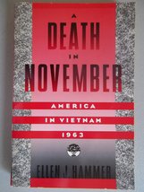 A Death in November: America in Vietnam, 1963 Hammer, Ellen J. - £13.99 GBP