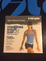 Total Gym Strengthen Sculpt and Slim DVD - $19.99