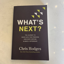 What&#39;s Next? The Journey to Know God, Find Freedom, Discover Purpose…Hod... - $186.05 MXN