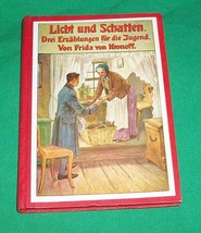 1909 Licht Und Schatten Light &amp; Shade Tales For Youth Frida Kronoff German Book - £29.44 GBP