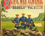 Civil War Almanac Volume 2 Rebels - £23.48 GBP