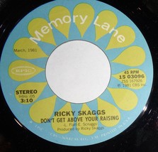Ricky Skaggs 45 RPM Record-Don&#39;t Get Above Your Raising/You May See Me Walkin D1 - £3.08 GBP