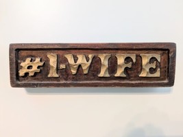Vtg Rustic Handmade Wooden Sign Farmhouse Gold Tone Paint #1 Wife One Wife  - £12.66 GBP