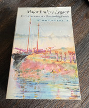 Major Butler&#39;s Legacy : Five Generations of a Slaveholding Family Malcolm Bell - £7.47 GBP