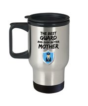 Guard Mom Travel Mug - Best Guard Mother Ever - Funny Gift for Guardian Mama - C - £18.23 GBP