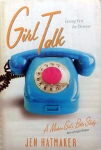 Girl Talk: Getting Past the Chitchat: A Modern Girl&#39;s Bible Study / Jen Hatmaker - £1.81 GBP