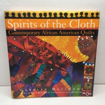 Spirits of the Cloth Contemporary African American Quilts Carolyn Mazloomi Book - £23.62 GBP
