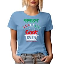 Best Italian Cook Ever. Proud Graphic Tshirt for Italians, Chef, Mom, Dad, Mama, - £17.45 GBP+