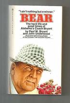 Bear [Paperback] Bryant, Paul W. and John Underwood - £11.67 GBP