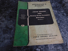 John Deere 350 Heavy Duty Elevator Series 1 Operators Manual - £12.76 GBP