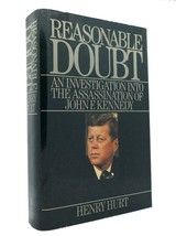 Henry Hurt REASONABLE DOUBT An Investigation Into the Assassination of John F. K - £39.30 GBP