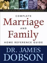 Complete Marriage and Family Home Reference Guide - Dr. James Dobson - £4.38 GBP