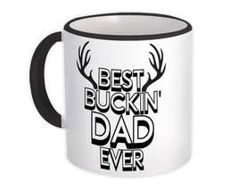 Best Buckin Dad Ever : Gift Mug Hunt Hunter Father Birthday Deer - £12.56 GBP