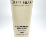CREPE ERASE Ultra Hydrating Body Lotion Trufirm Complex 7.5 oz/220mL Sea... - $44.46