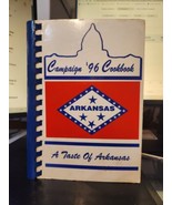 Campaign 1996 Cookbook Taste of Arkansas republican party cook book huck... - £13.61 GBP