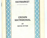 Crown Matrimonial Program Theatre Royal Haymarket Wendy Hiller Peter Bar... - £11.72 GBP