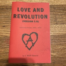 Love and Revolution Selected Poems version 2.0 Wade Hannon Signed - $12.00