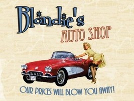 Blondie&#39;s Auto Shop Metal Sign - $19.95
