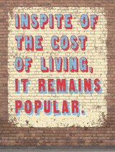 Cost of Living Humor Vintage Distressed Shabby Chic Decorative Metal Sign - £15.65 GBP