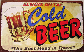 Rustic/Vintage Cold Beer Bar Pub Alcohol Liquor Humor Tin Metal Sign - £15.94 GBP