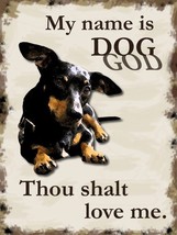 My Name is Dog God Animal Humor Pet Metal Sign - £14.97 GBP