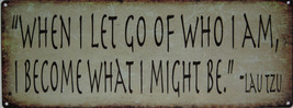 When I Let Go Motivational Positive Mantra Quote About Life Metal Sign - £18.92 GBP