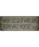 When I Let Go Motivational Positive Mantra Quote About Life Metal Sign - £17.90 GBP