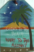 Going to the Beach Want to Tag Along? Painted Rustic Wood Sign - £23.98 GBP