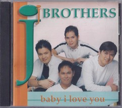 J BROTHERS: Baby I Love You Philippine/ Tagalog CD - $3.95