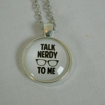 Talk Nerdy To Me Glasses Geek Silver Tone Cabochon Pendant Chain Necklace Round - £2.41 GBP