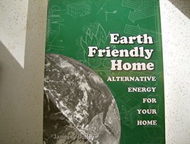 Earth friendly home alternative energy for your home Dulley, James T - £8.68 GBP