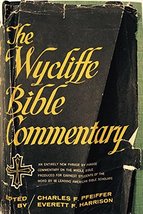 The Wycliffe Bible Commentary [Hardcover] Edted Charles F. Harrison Pfeiffer and - £63.86 GBP