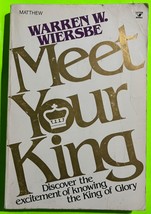 Vtg Meet Your King: Discover the excitement of… by Warren W. Wiersbe (PB... - £3.98 GBP