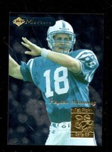 1998 Collector&#39;s Edge First Place Markers #13 Peyton Manning (Rc) Nmmt Colts Hof - £27.30 GBP