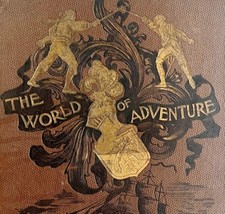 The World Of Adventure Rare 1880 Illustrated Victorian HC Historical Account HBS - £197.23 GBP