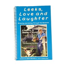 Leeks Love &amp; Laughter Cookbook Vintage Wisconsin Gardening Recipes Shelley Ryan - £23.00 GBP