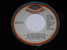 Starland Vocal Band The Light Of My Life Promo 45 Rpm Vintage Windsong Label - £15.17 GBP