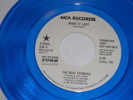 The Beat Farmers Make It Last Blue Vinyl Promo 45 Rpm Vintage MCA Label - £14.93 GBP