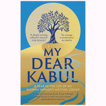 My Dear Kabul: The incredible and courageou by Untold Narratives CIC 202... - $14.50